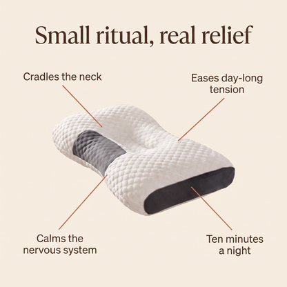 Benefits: cradles the neck, eases tension, calms the nervous system, ten minutes a night